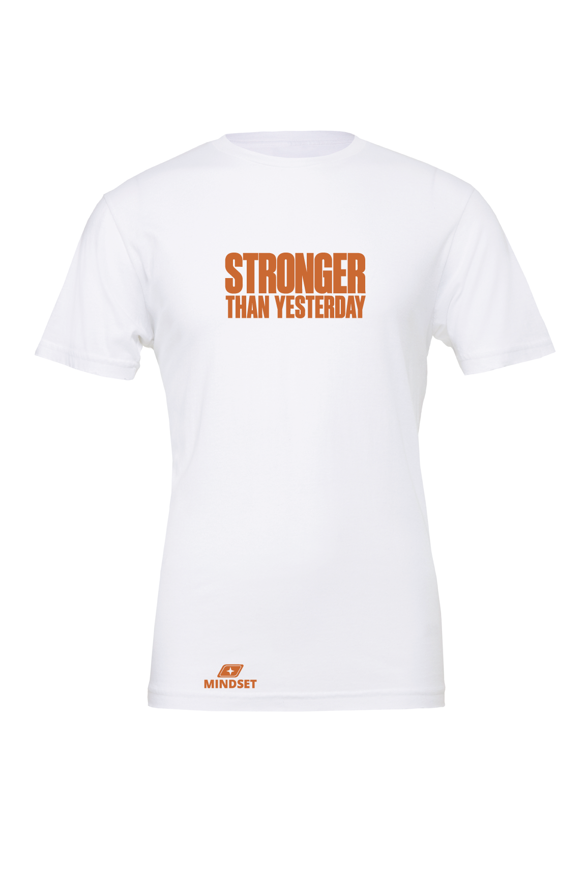 Positive Mindset Stronger Than Yesterday T-Shirt