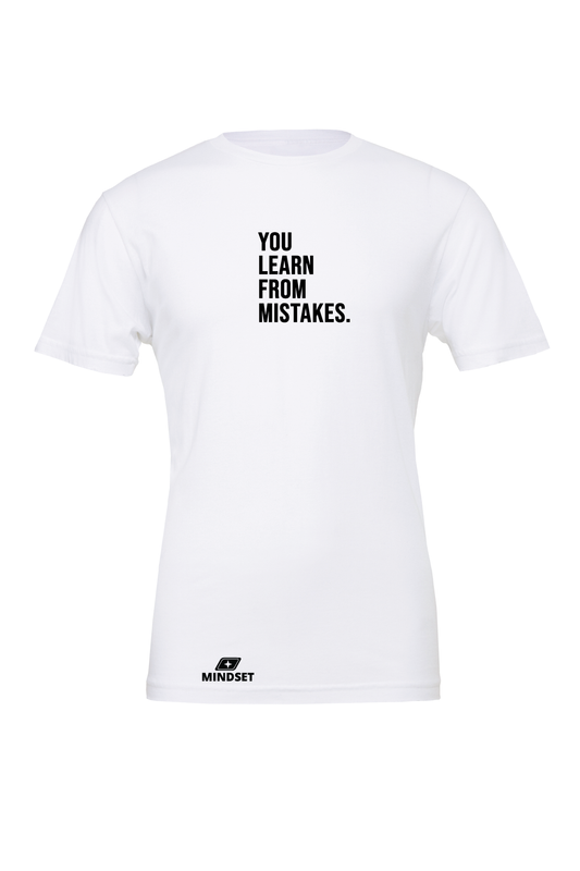 Positive Mindset You Learn From Mistakes T-Shirt