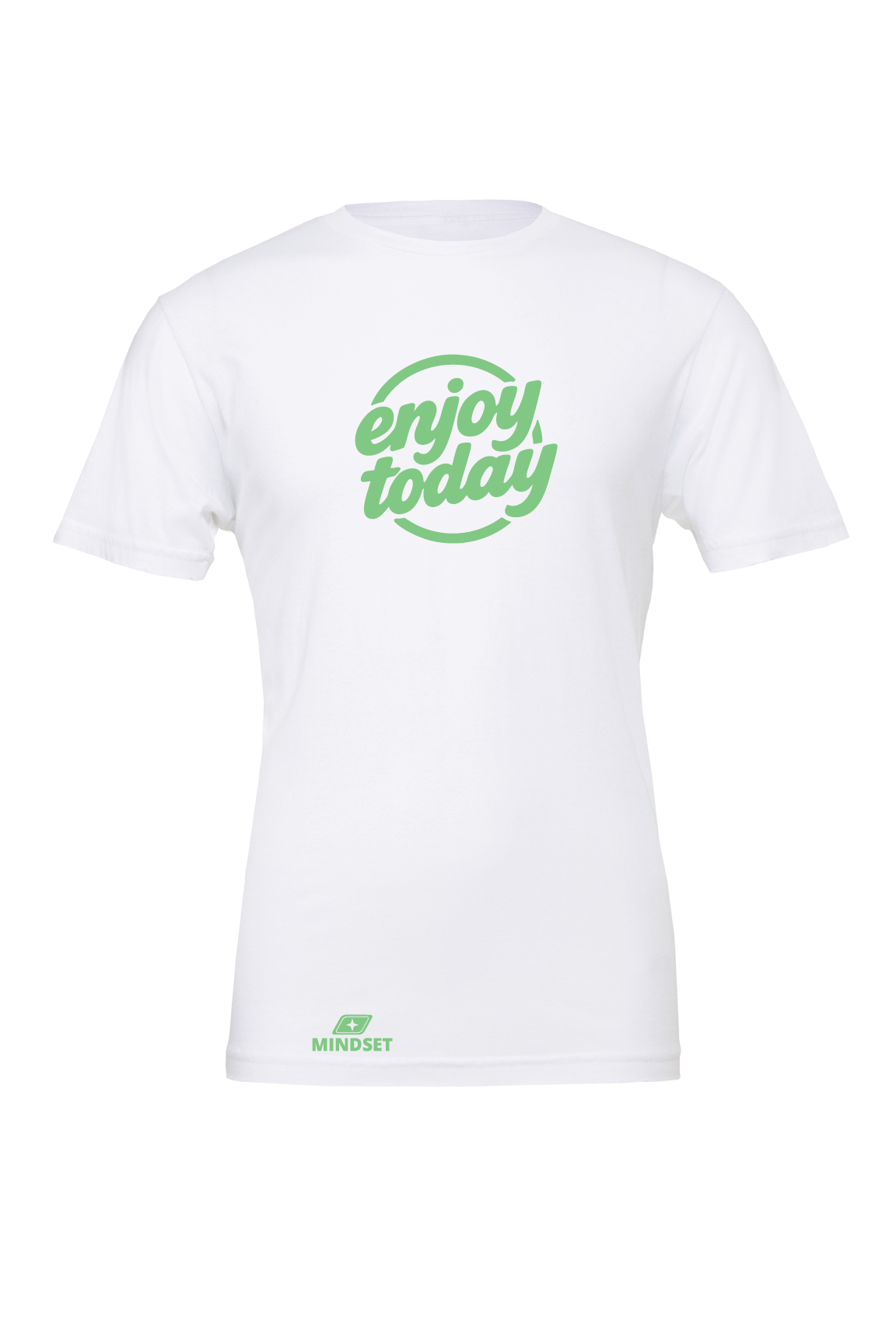 Positive Mindset Enjoy Today T-Shirt