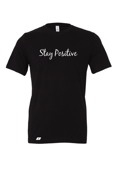 Stay Positive T-Shirt