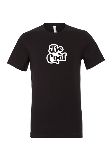 Be cool t shirt hotsell