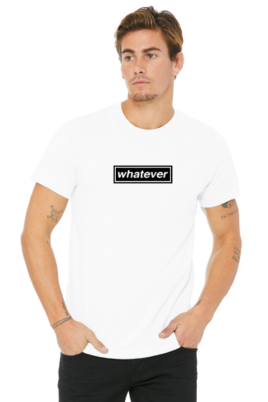 Whatever T-Shirt